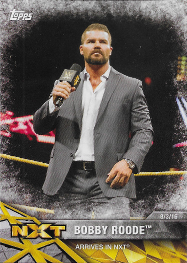 2017 Topps WWE NXT Matches & Moments #50 Bobby Roode Arrives in NXT