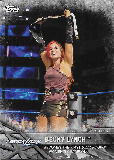 2017 Topps WWE Women's Division Matches & Moments #WWE-5 Becky Lynch Becomes the First SmackDown Women's Champion