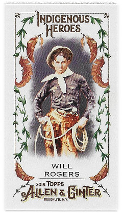 2018 Allen & Ginter Indigenous Heroes #MIH-15 Will Rogers