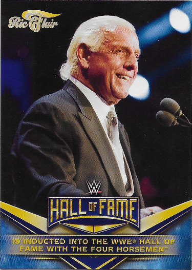2018 Topps WWE Hall of Fame Tribute #30 Ric Flair Is Inducted into the WWE Hall of Fame with The Fou