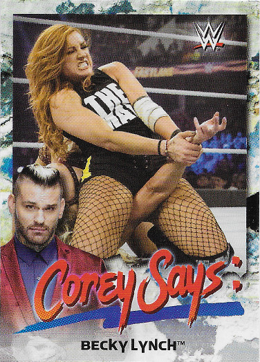 2019 Topps WWE Smackdown Live Corey Says #CG-3 Becky Lynch Dis-Arm-Her