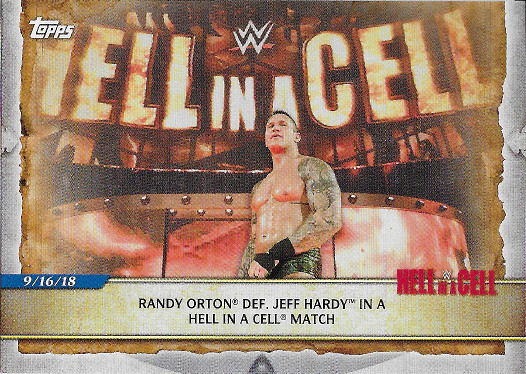 2020 Topps WWE Road to Wrestlemania #61 Randy Orton def. Jeff Hardy in a Hell in a Cell Match - Hell in a Cell 2018