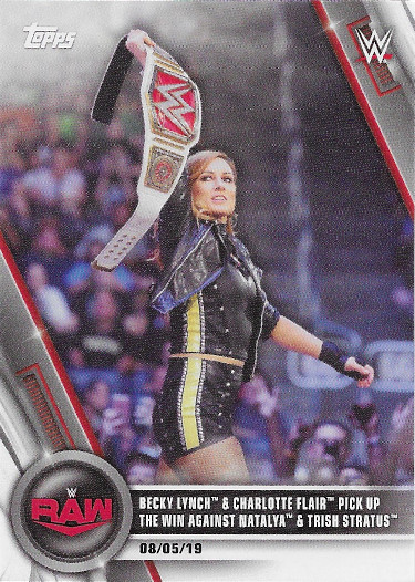 2020 Topps WWE Women's Division #58 Becky Lynch & Charlotte Flair Pick Up the Win Against Natalya & Trish Stratus - 08/05/19