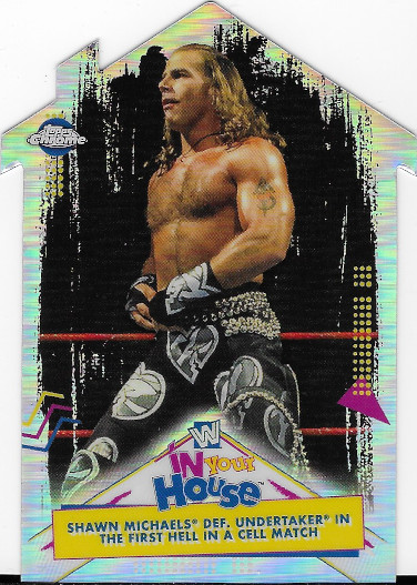 2021 Topps Chrome WWE In Your House #IYH-13 Shawn Michaels def. Undertaker in the First Hell in a Cell Match