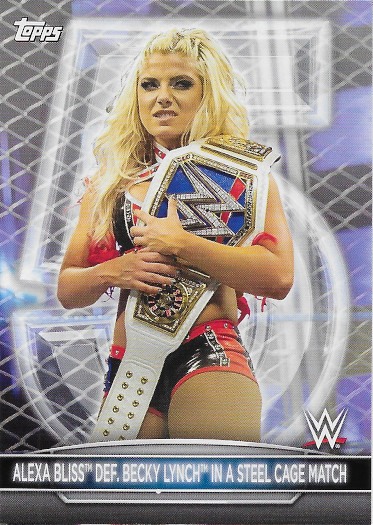2021 Topps WWE Women's Division 5th Anniversary Championship #SC-1 Alexa Bliss def. Becky Lynch in a Steel Cage Match SmackDown