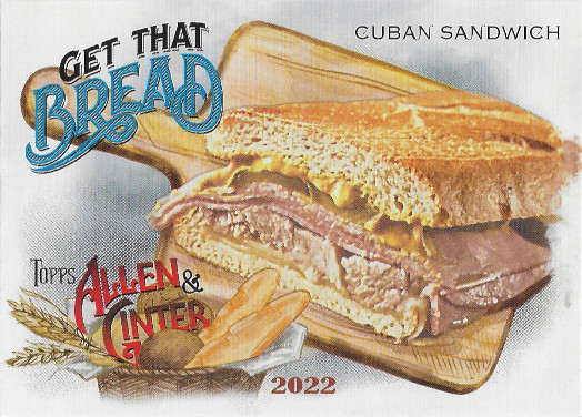 2022 Allen & Ginter Get That Bread! #GTB-5 Cuban Sandwich